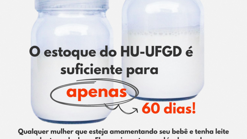 Banco de Leite Humano do HU-UFGD está precisando de doações